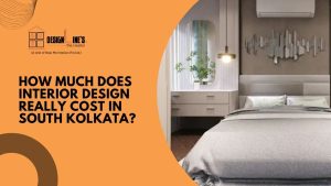 How Much Does Interior Design Really Cost in South Kolkata?